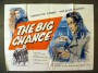 A poster for The Big Chance