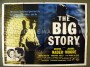 A poster for The Big Story