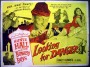 A poster for Looking for Danger