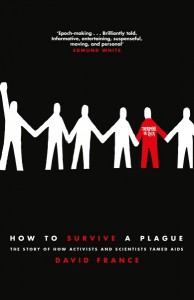 How to Survive a Plague