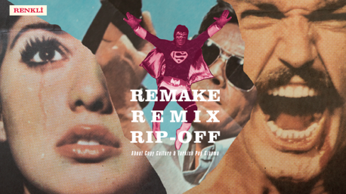 Remake, Remix, Rip-Off poster