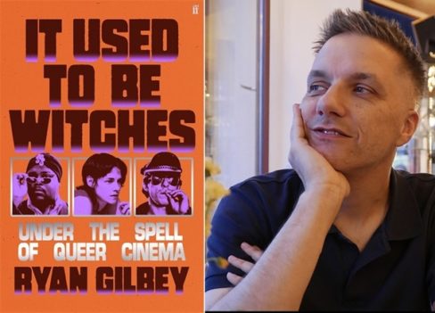 It Used to Be Witches and Ryan Gilbey