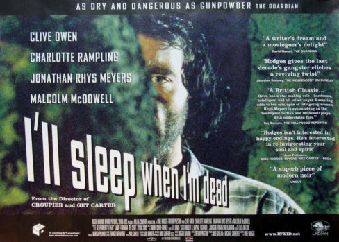 I'll Sleep When I'm Dead poster